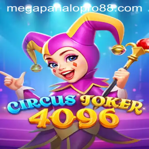 Explore the World of 'CircusJoker4096': The New Mega Panalo Pro Game
