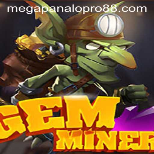Discover the World of GemMiner and the Thrill of Mega Panalo Pro